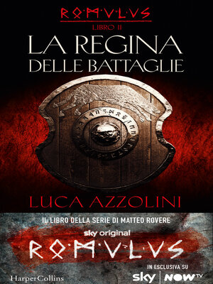 cover image of La regina delle battaglie (Romulus Volume 2)
